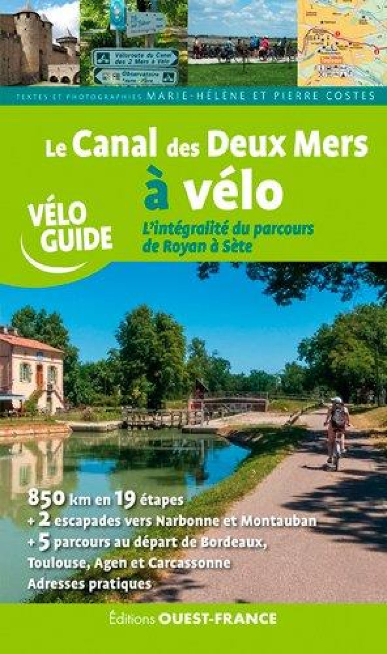 LE CANAL DES DEUX MERS A VELO - COSTES M-H. - OUEST FRANCE