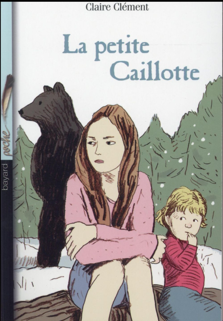 LA PETITE CAILLOTTE - CLEMENT-GERY CLAIRE - Bayard Jeunesse