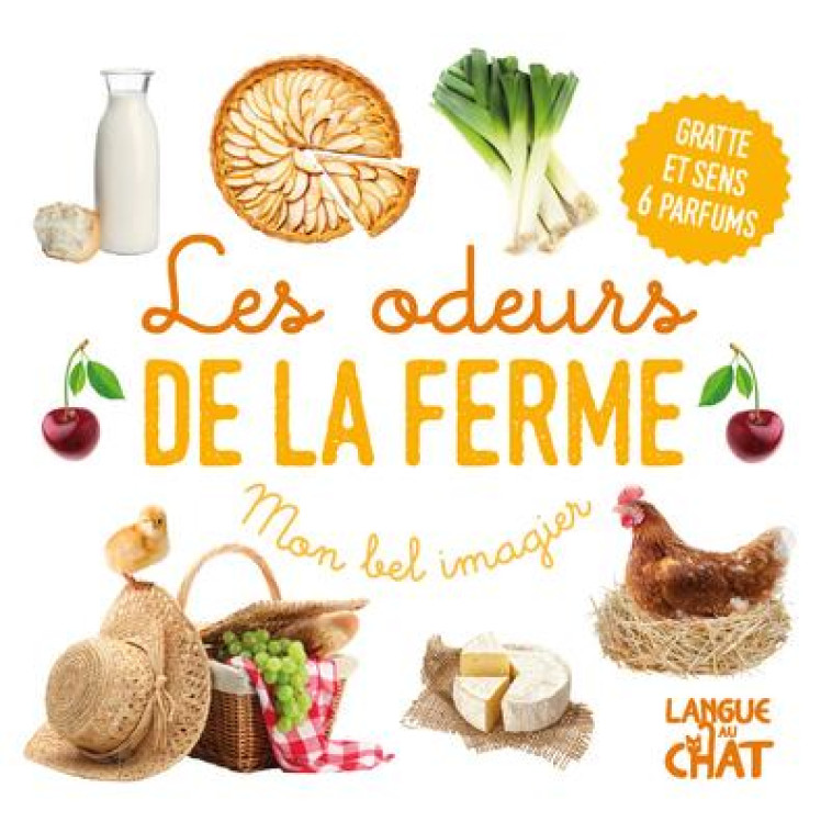 MON BEL IMAGIER DES ODEURS - LES ODEURS DE LA FERME - COLLECTIF - LANGUE AU CHAT