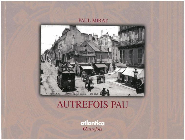 AUTREFOIS PAU - MIRAT PAUL - SEGUIER