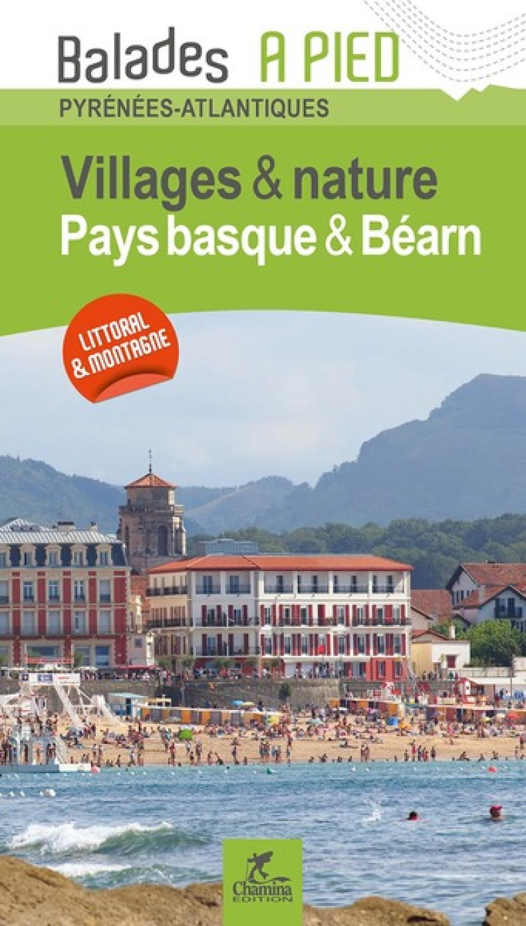 PAYS BASQUE & BEARN VILLAGES & NATURES - CHRISTOPHE DE PRADA - CHAMINA