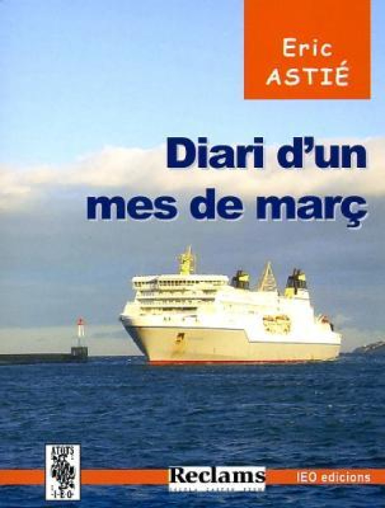 DIARI D'UN MES DE MARC - ASTIE ERIC - IEO LEMOSIN