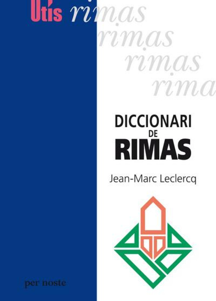 DICCIONARI DE RIMAS - JEAN-MARC LECLERCQ - PER NOSTE