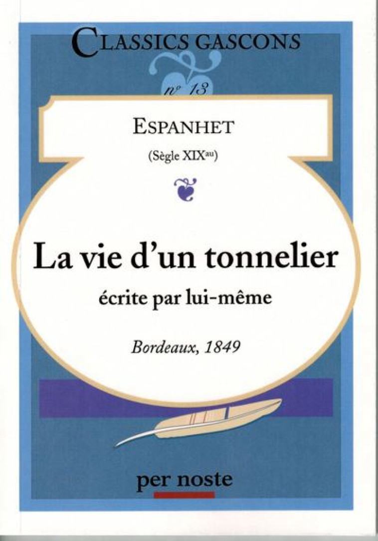 LA VIE D'UN TONNELIER ECRITE PAR LUI-MEME - ESPANHET - PER NOSTE