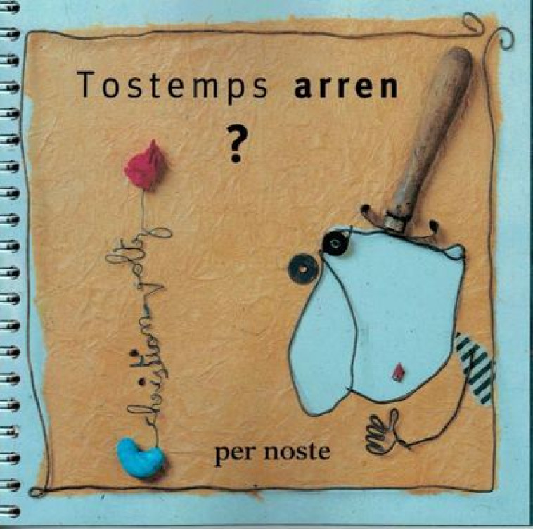 TOSTEMPS ARREN ? - CHRISTIAN VOLTZ - PER NOSTE