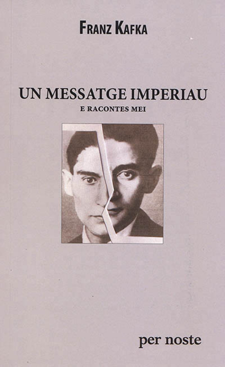 UN MESSATGE IMPERIAU E RACONTES MEI - KAFKA/HARRER - PER NOSTE