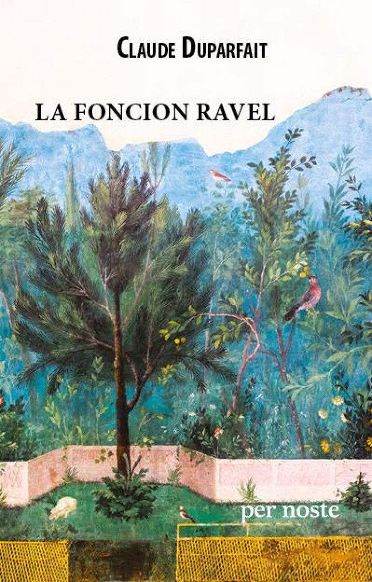 LA FONCION RAVEL - DUPARFAIT/HARRER - PER NOSTE