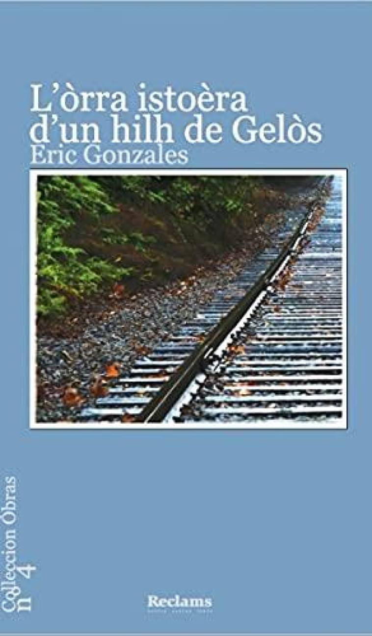 L'ORRA ISTOERA D'UN HILH DE GE - GONZALES ERIC - RECLAMS