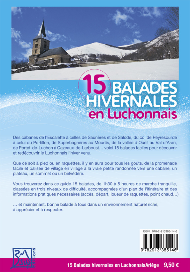 15 BALADES HIVERNALES A PIED OU EN RAQUETTES - LE LUCHONNAIS -  ACHARD, JEAN-DENIS - 3 SUP