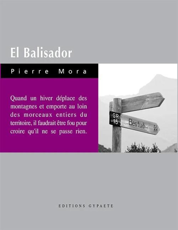 EL BALISADOR - MORA PIERRE - GYPAETE