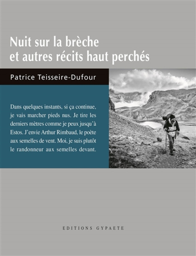 NUIT SUR LA BRECHE ET AUTRES RECITS HAUT PERCHES - TEISSEIRE-DUFOUR P. - Gypaète éditions