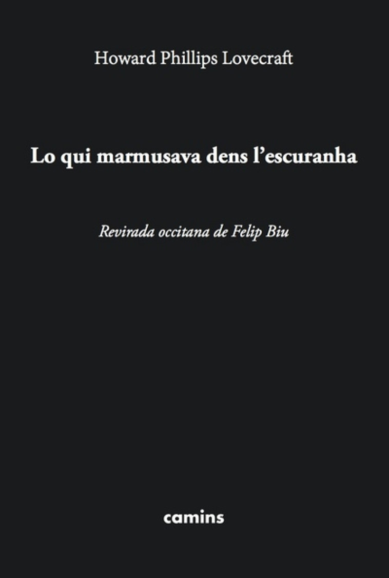 LO QUI MARMUSAVA DENS L'ESCURANHA - LOVECRAFT/BIU - Les Lettres occitanes