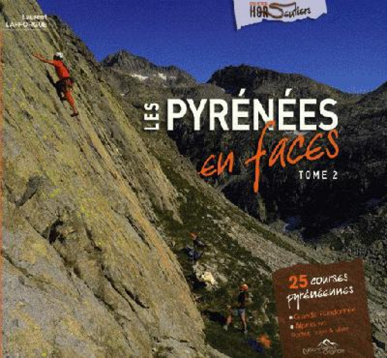 LES PYRENEES EN FACE TOME 2 - LAURENT LAFFORGUE - VERS ORIGINALE