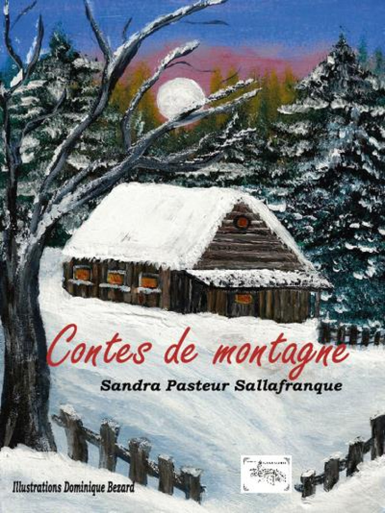 CONTES DE MONTAGNE - PASTEUR SALLAFRANQUE - SAVINE DEWILDE