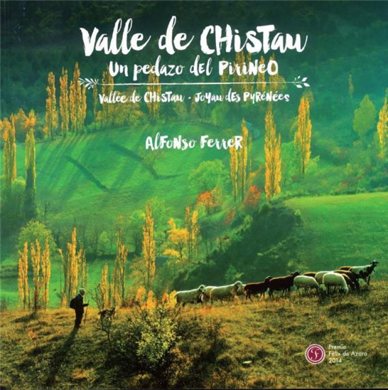 VALLEE DE CHISTAU, JOYAU DES PYRENEES - ALFONSO FERRER - NC