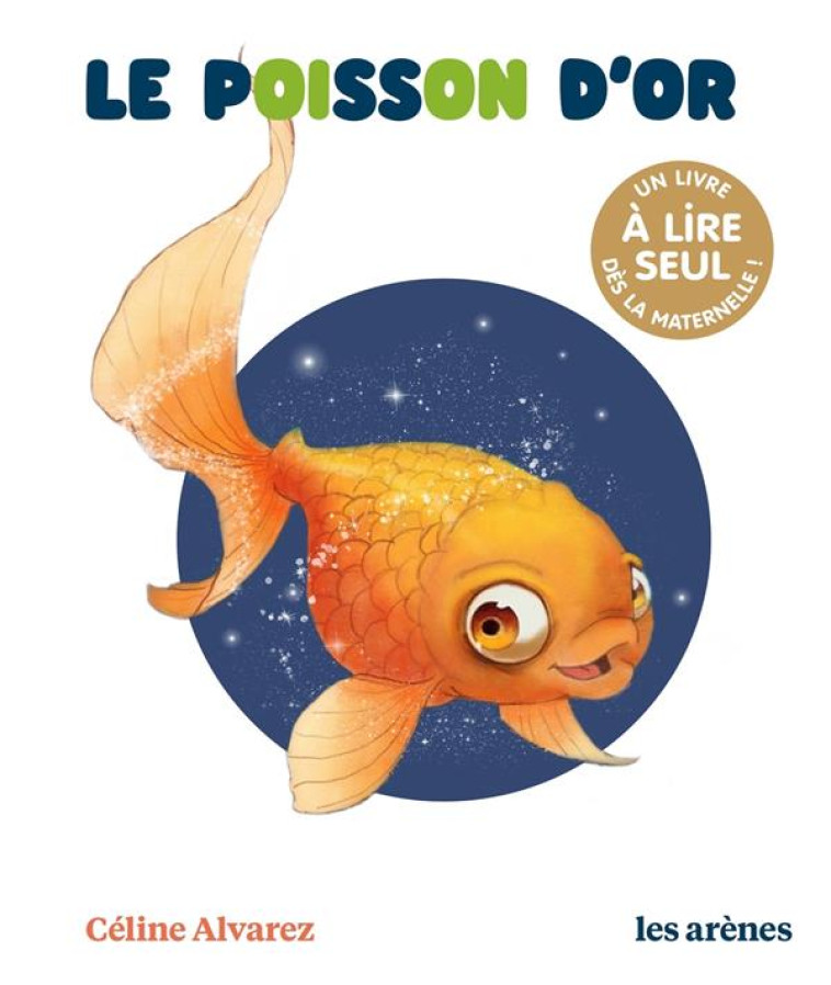 LE POISSON D'OR - LES LECTURES NATURELLES - ALVAREZ/MACHADO - ARENES