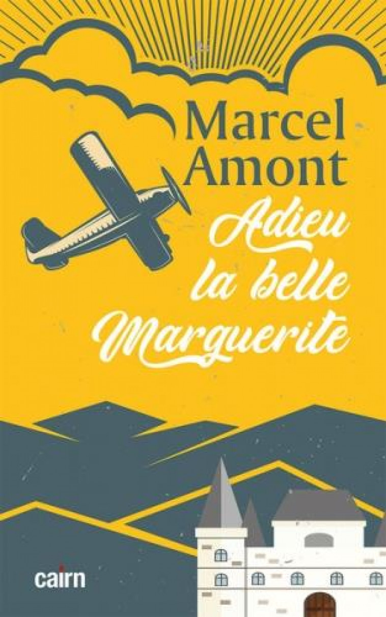 ADIEU LA BELLE MARGUERITE - AMONT MARCEL - CAIRN