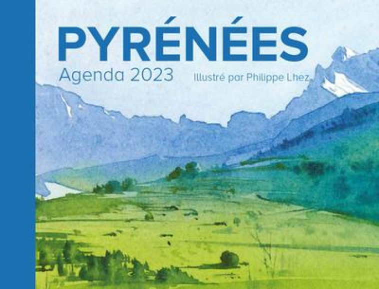 AGENDA PYRENEES 2023 - LHEZ PHILIPPE - CAIRN