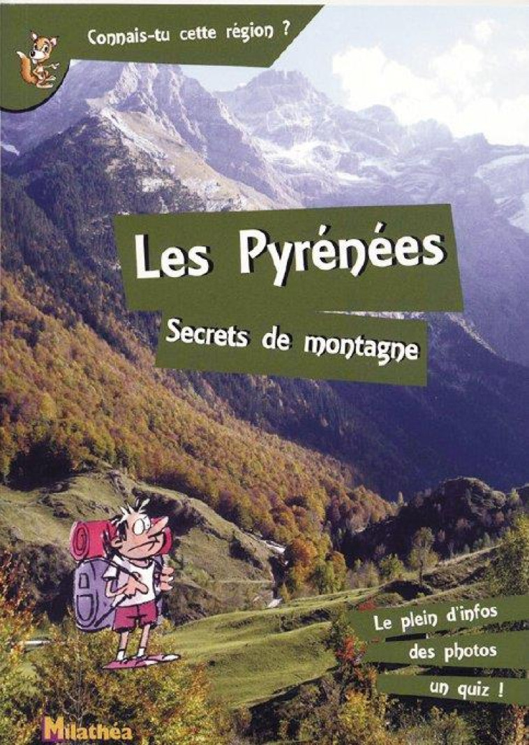 LES PYRENEES SECRETS DE MONTAGNE - DA FONSECA ROMAIN - Milathéa jeunesse