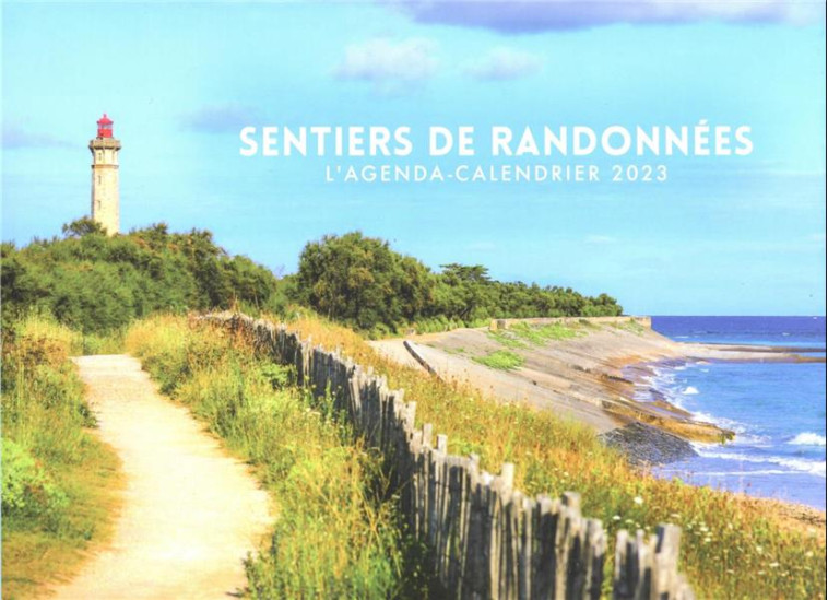 AGENDA - CALENDRIER SENTIERS DE RANDONNEES 2023 - COLLECTIF - HUGO JEUNESSE