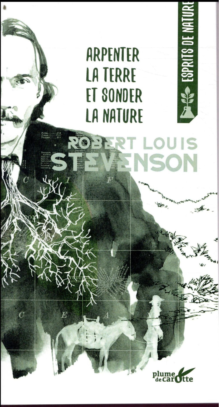 ARPENTER LA TERRE ET SONDER LA NATURE - STEVENSON R L. - PLUME CAROTTE