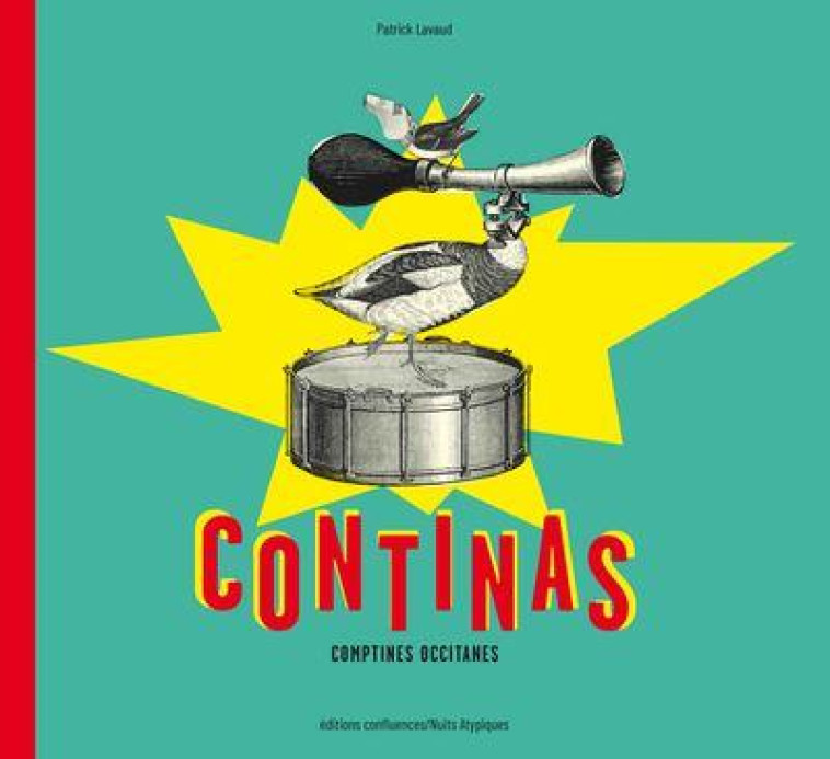 CONTINAS - COMPTINES OCCITANES - EDITION BILINGUE - LAVAUD PATRICK - CONFLUENCES