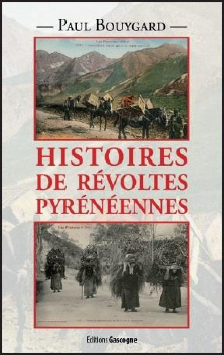 HISTOIRES DE REVOLTES PYRENEENNES - BOUYGARD PAUL - GASCOGNE