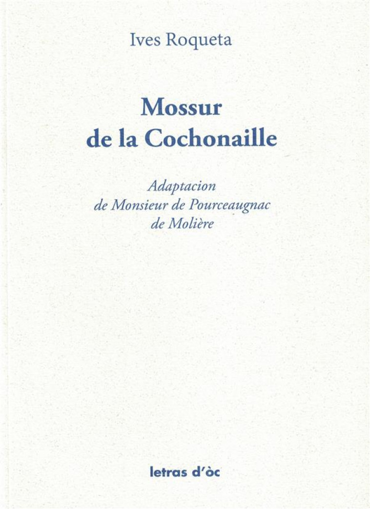 MOSSUR DE LA COCHONAILLE - ROQUETA YVES - LETRAS OC