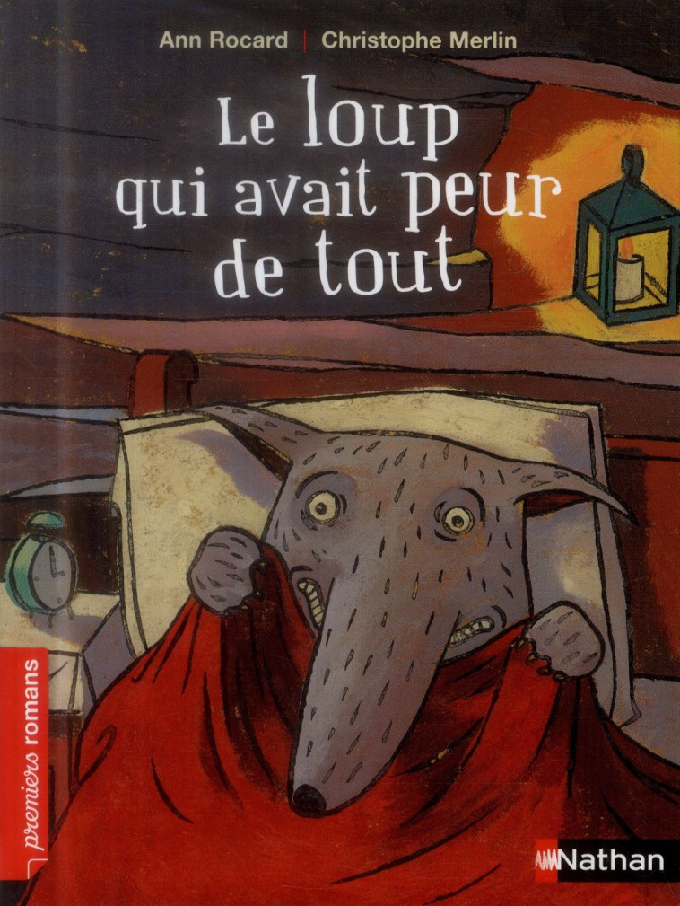 LE LOUP QUI AVAIT PEUR DE TOUT - ROCARD/MERLIN - NATHAN