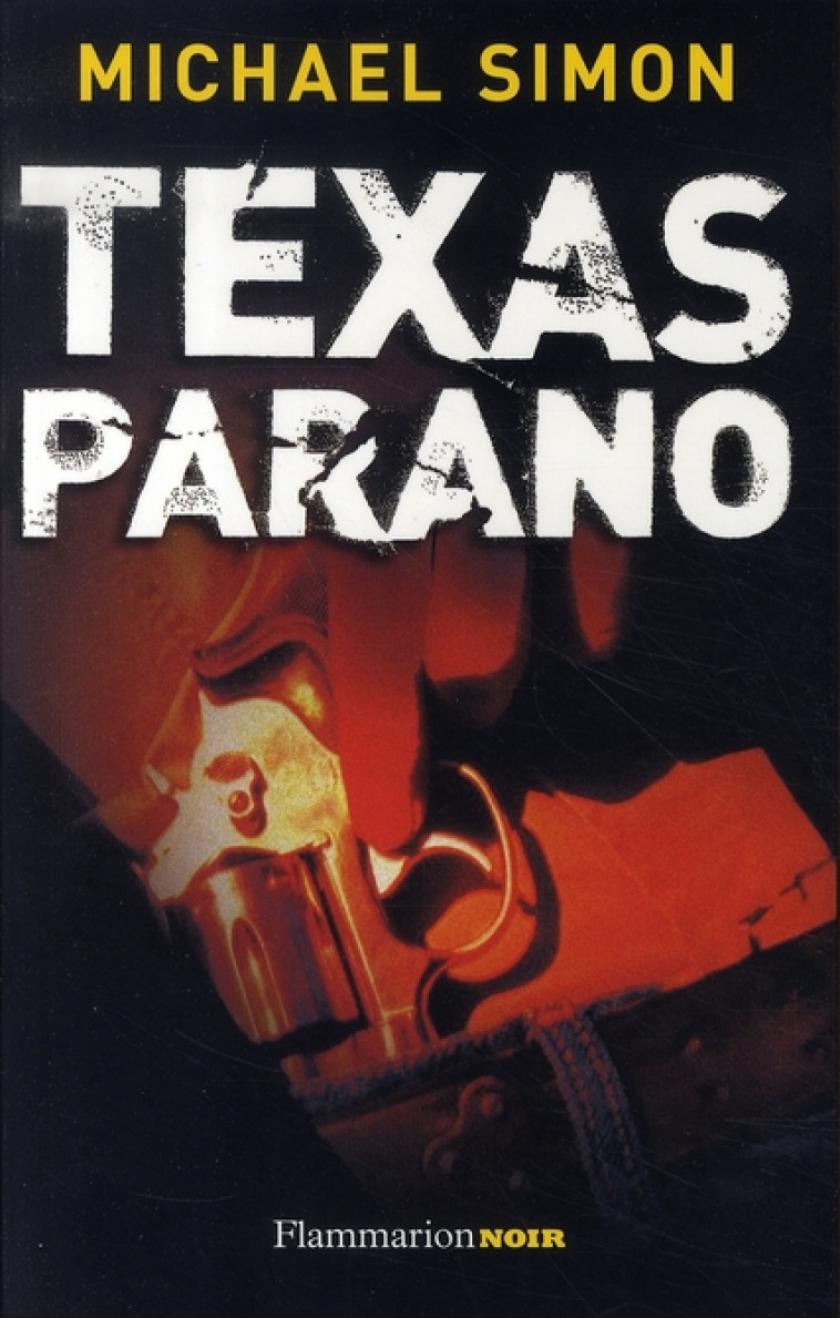 TEXAS PARANO - SIMON, MICHAEL - FLAMMARION