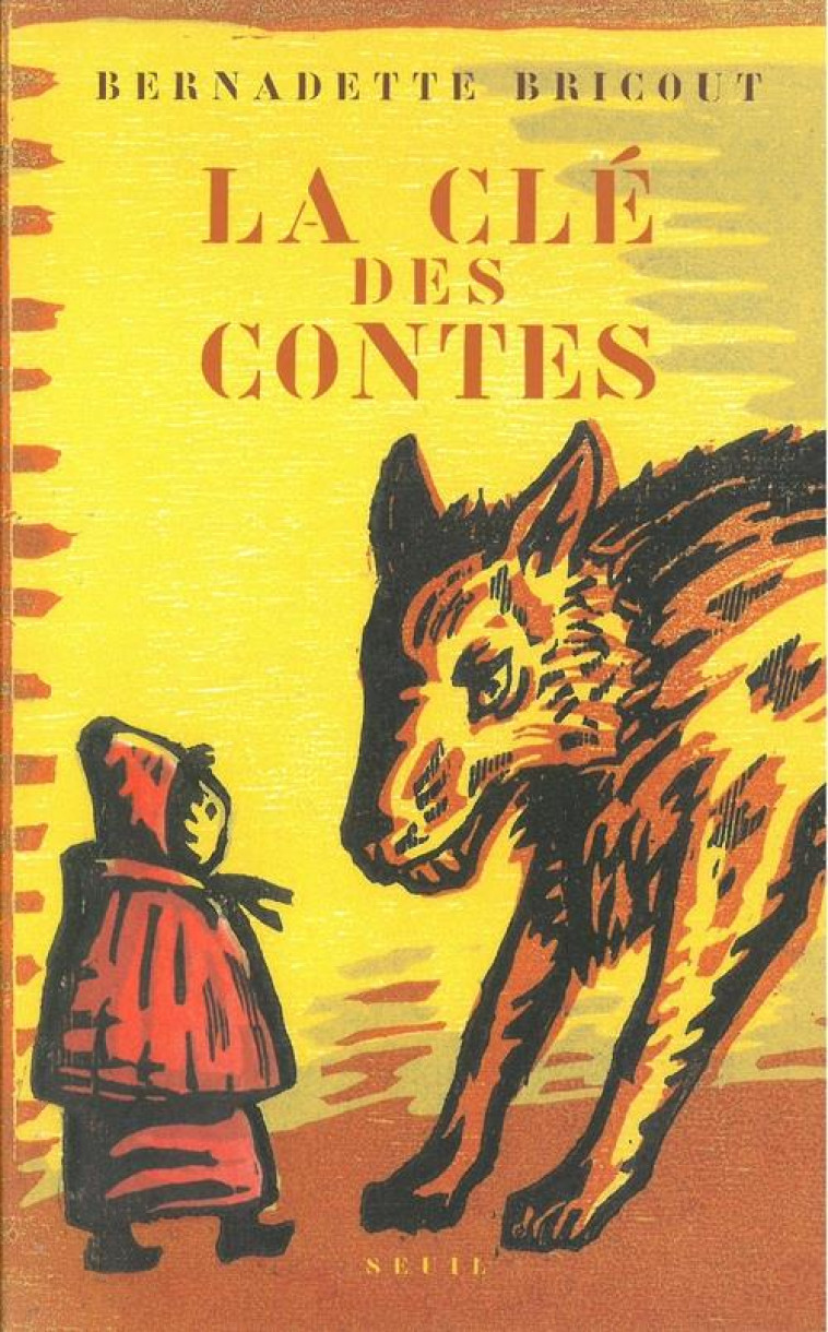 LA CLE DES CONTES - BRICOUT BERNADETTE - SEUIL