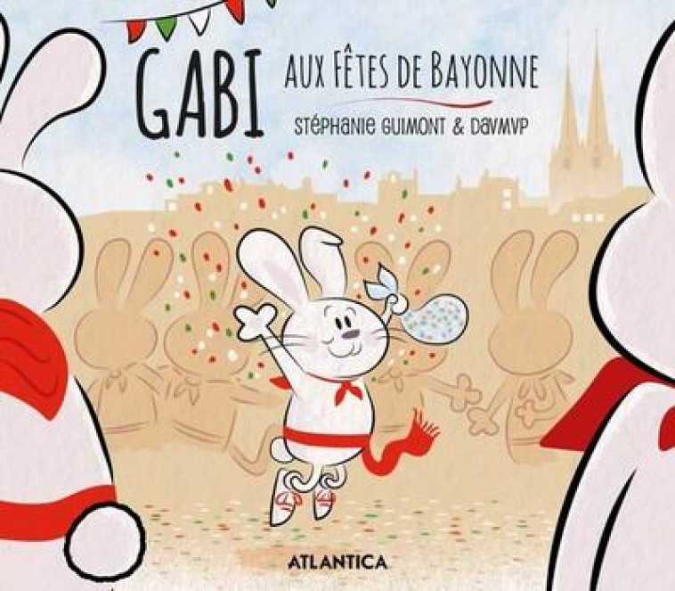 GABI AUX FETES DE BAYONNE - GUIMONT - ATLANTICA