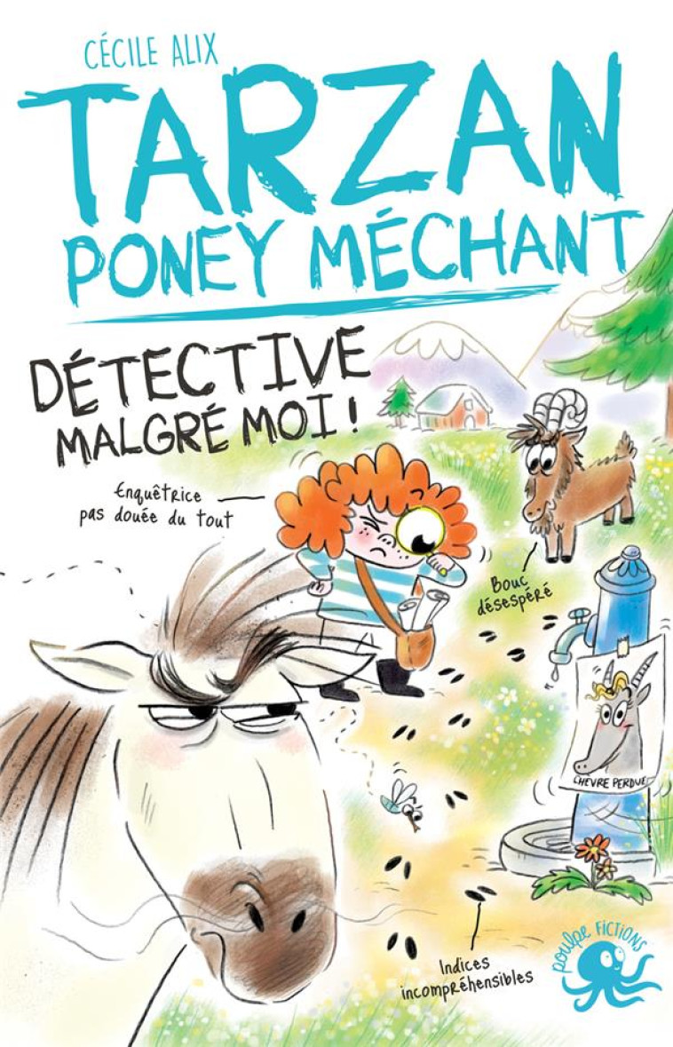 TARZAN, PONEY MECHANT - TOME 04 DETECTIVE MALGRE MOI - ALIX/BAGLIONI - POULPE FICTIONS