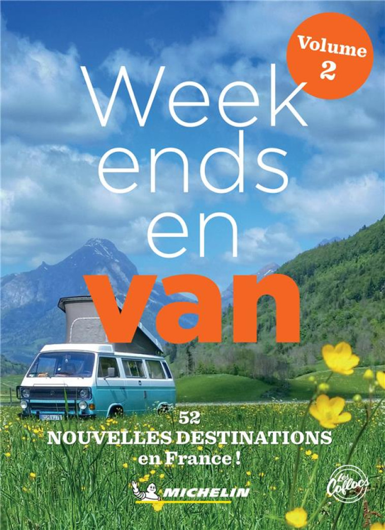 GUIDES PLEIN AIR - WEEK-ENDS EN VAN - VOLUME 2 - XXX - MICHELIN