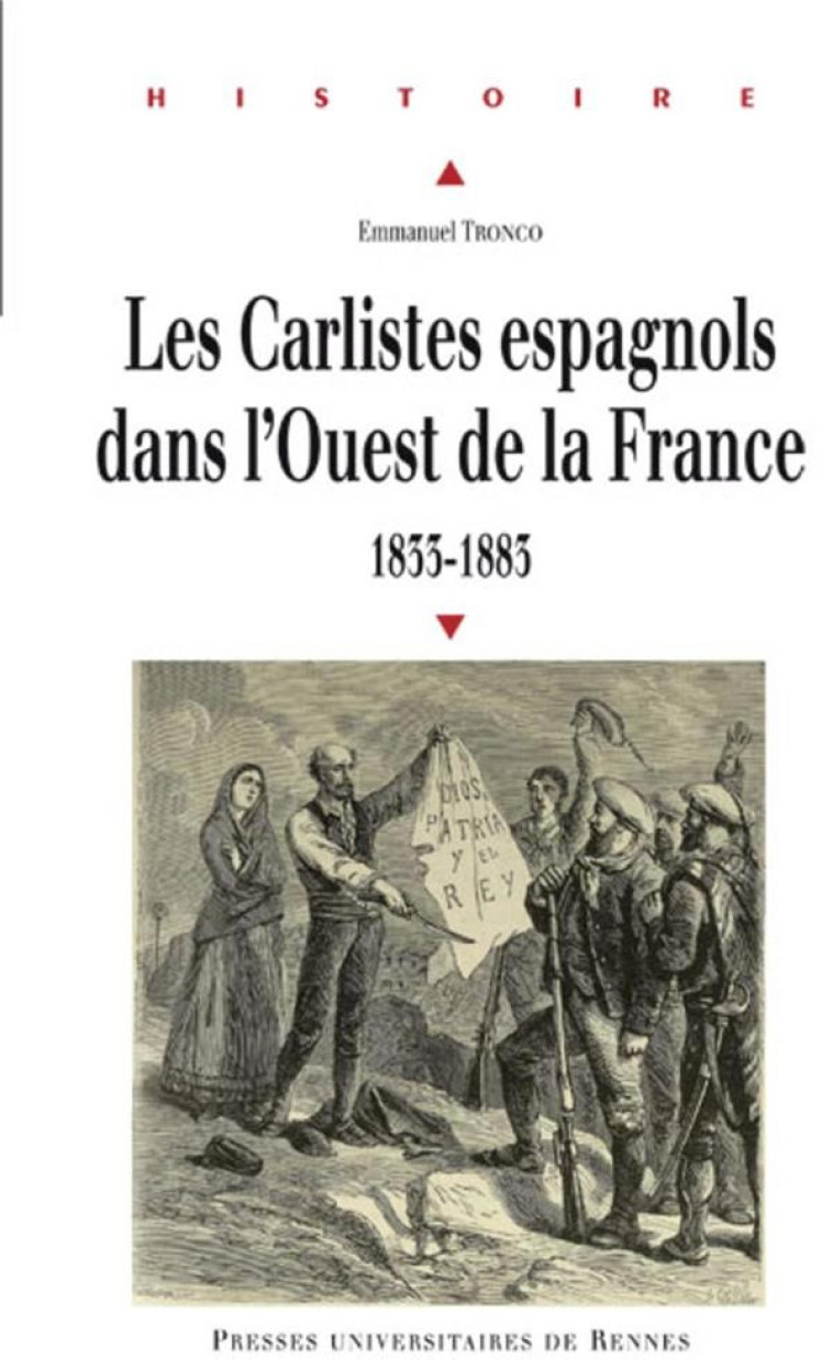 CARLISTES ESPAGNOLS DANS L OUEST DE LA FRANCE - PUR - PU RENNES