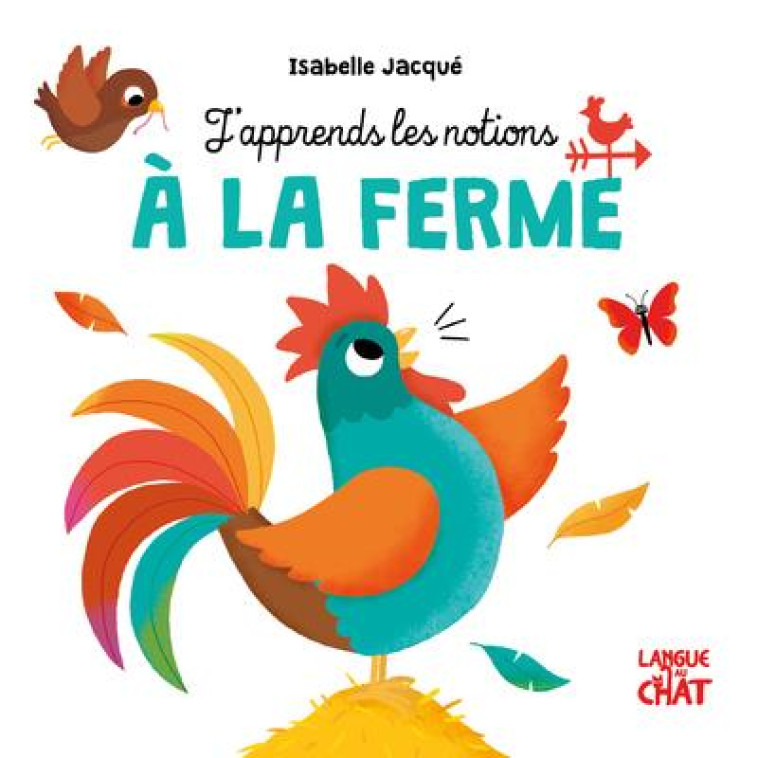 J-APPRENDS LES NOTIONS A LA FERME - JACQUE/COLLECTIF - LANGUE AU CHAT